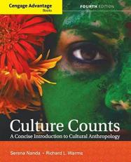Culture Counts : A Concise Introduction to Cultural Anthropology 5th