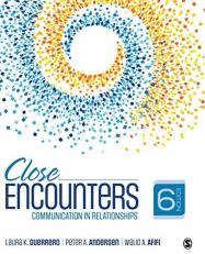 Close Encounters : Communication in Relationships 6th