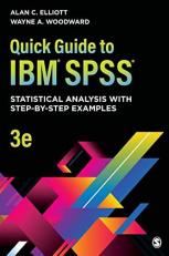 Quick Guide to IBM® SPSS® : Statistical Analysis with Step-By-Step Examples 3rd