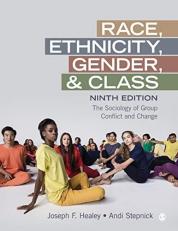 Race, Ethnicity, Gender, and Class : The Sociology of Group Conflict and Change 9th