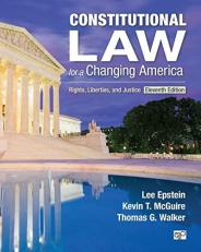Constitutional Law for a Changing America : Rights, Liberties, and Justice 11th