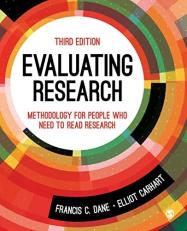 Evaluating Research : Methodology for People Who Need to Read Research 3rd