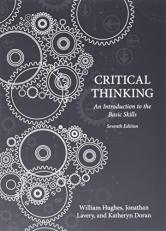 Critical Thinking : An Introduction to the Basic Skills, American Seventh Edition