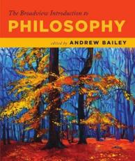 The Broadview Introduction to Philosophy 