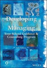 Developing and Managing Your School Guidance and Counseling Program 5th