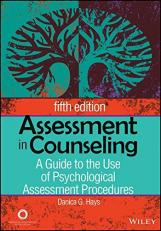 Assessment in Counseling : A Guide to the Use of Psychological Assessment Procedures 5th