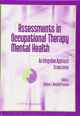 Assessments in Occupational Therapy Mental Health : An Integrative Approach 2nd