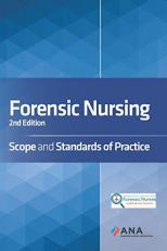 Forensic Nursing : Scope and Standards of Practice 2nd