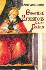 Essential Expositions of the Psalms 