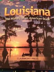 Louisina the History of an American State 7th