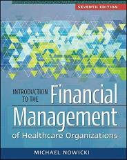 Introduction to the Financial Management of Healthcare Organizations 7th