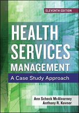 Health Services Management : A Case Study Approach 11th