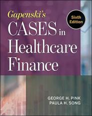 Gapenski's Cases in Healthcare Finance 6th