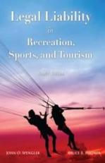 Legal Liability in Recreation, Sports, and Tourism 4th