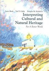 Interpreting Cultural and Natural Heritage: For a Better World 