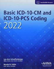 Basic ICD-10-CM and ICD-10-PCS Coding 2022
