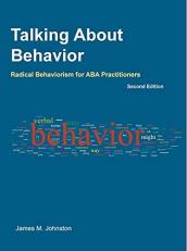 Talking about Behavior : Radical Behaviorism for ABA Practitioners 