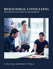Behavioral Consulting : Improving Client and Consultee Learning and Behavior 