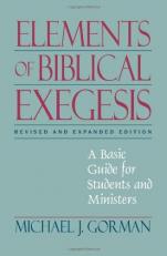 Elements of Biblical Exegesis : A Basic Guide for Students and Ministers 