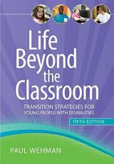 Life Beyond the Classroom : Transition Strategies for Young People with Disabilities 5th