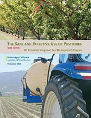 The Safe and Effective Use of Pesticides 
