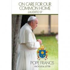 On Care for Our Common Home : Laudato Si 