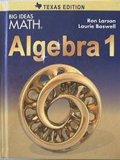 BIG IDEAS MATH Algebra 1 Texas Student Edition 2015