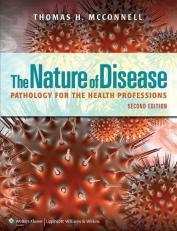 The Nature of Disease: Pathology for the Health Professions with Access 2nd