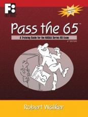 Pass The 65 : A Training Guide for the NASAA Series 65 Exam 3rd