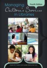 Managing Children's Services in Libraries 4th