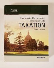 Corporate, Partnership, Estate and Gift Taxation 2019 Edition with Access 