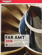 Far-Amt 2018 : Federal Aviation Regulations for Aviation Maintenance Technicians 