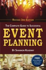 The Complete Guide to Successful Event Planning : With Companion CD-ROM 3rd