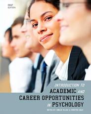 Introduction to Academic and Career Opportunities in Psychology (First Edition)