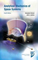 Analytical Mechanics of Space Systems 4th