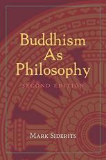 Buddhism As Philosophy 2nd