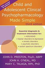 Child and Adolescent Clinical Psychopharmacology Made Simple 3rd