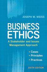 Business Ethics : A Stakeholder and Issues Management Approach 6th