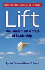 Lift : The Fundamental State of Leadership 2nd