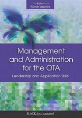 Management and Administration for the OTA : Leadership and Application Skills 