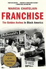 Franchise : The Golden Arches in Black America 