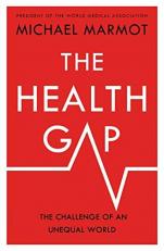 The Health Gap : The Challenge of an Unequal World 