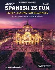 Spanish is Fun Lively Lessons for Beginners Teacher's Manual Bk 1