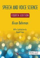 Speech and Voice Science with Access 4th
