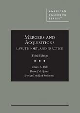 Mergers and Acquisitions : Law, Theory, and Practice 3rd