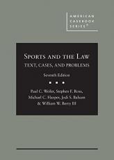 Sports and the Law : Text, Cases, and Problems 7th