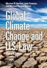 Global Climate Change and U. S. Law, Third Edition