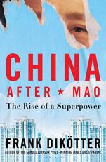 China after Mao : The Rise of a Superpower 