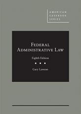 Federal Administrative Law 8th