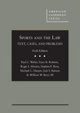 Sports and the Law : Text, Cases, and Problems 6th